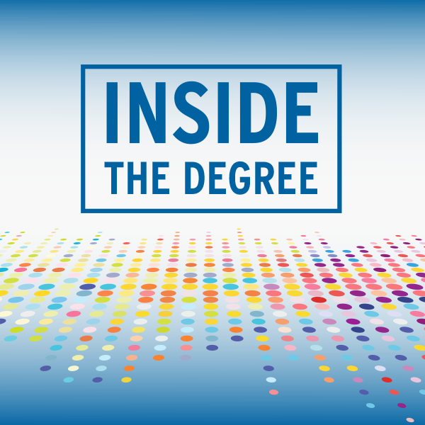 Inside the Degree